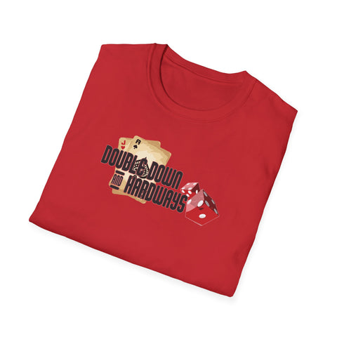 Double Down & Hardways Unisex T-Shirt