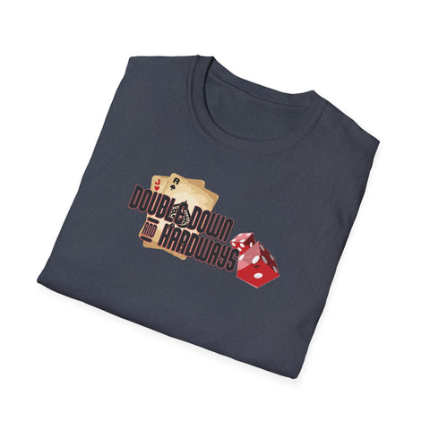 Double Down & Hardways Unisex T-Shirt