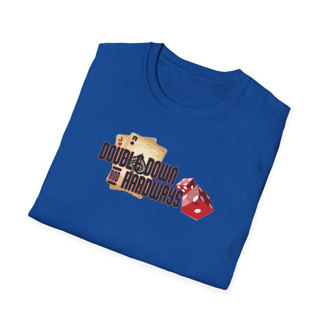 Double Down & Hardways Unisex T-Shirt