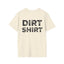 Classic Dirt Shirt
